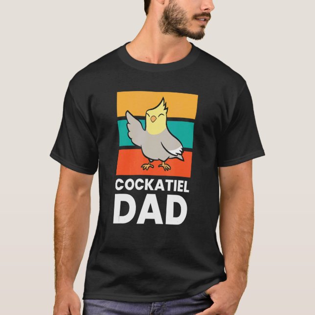 Cockatiel Dad Cockatiel Parrot Cute Cockatiel Bird T-Shirt (Front)