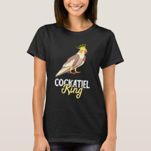 Cockatiel King Crown Cockatoo Bird Owner Parrot P T-Shirt