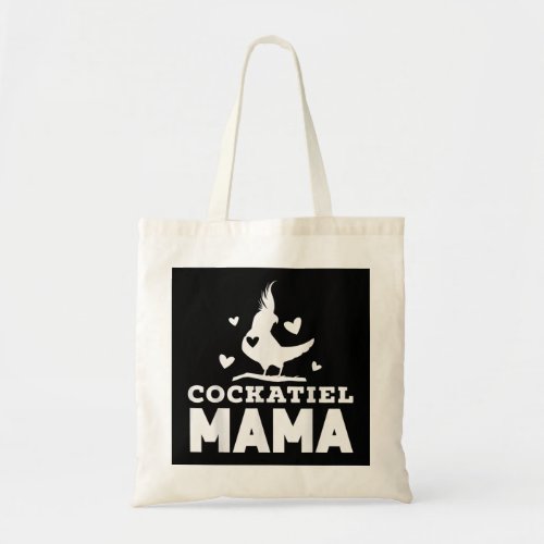 Cockatiel Mama Cockatoo Bird Lover Mothers Day Bes Tote Bag