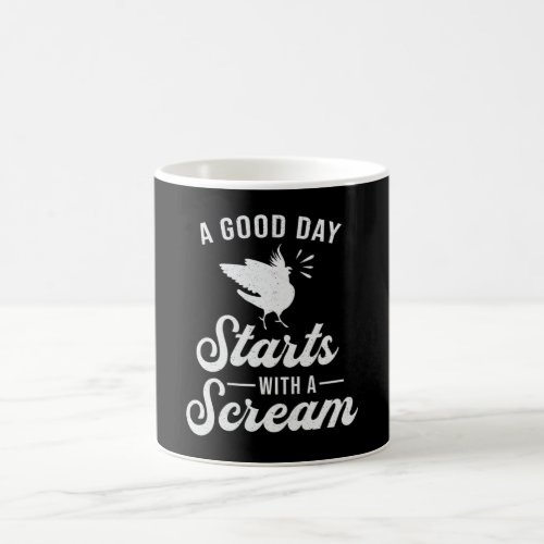 Cockatiel Owners A Good Day Cute Cockatiels Bird Coffee Mug