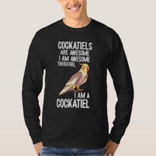 Cockatiel Parrot Bird Watcher Cockatiel  Cockatoo  T-Shirt