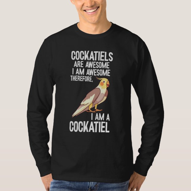 Cockatiel Parrot Bird Watcher Cockatiel  Cockatoo  T-Shirt (Front)