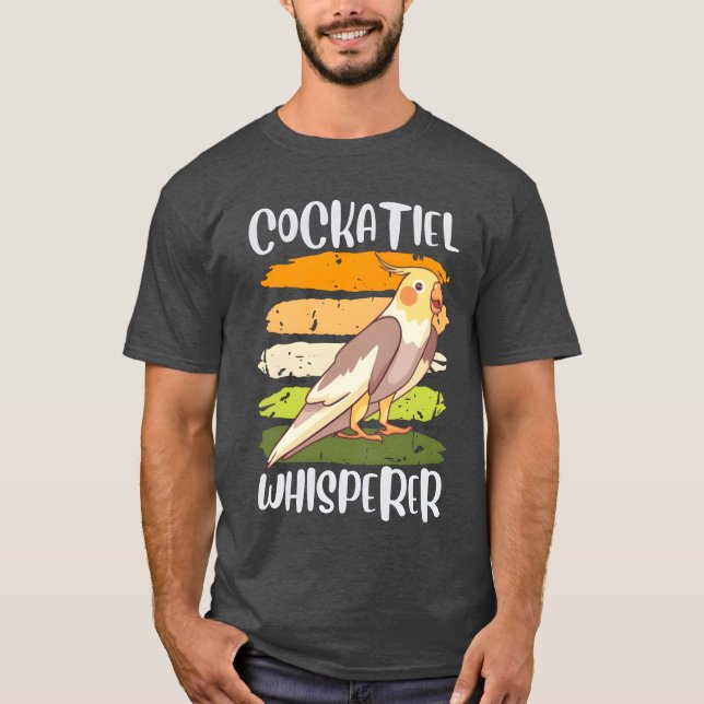 Cockatiel Whisperer Cockatiels Parakeet Birds gift T-Shirt (Front)