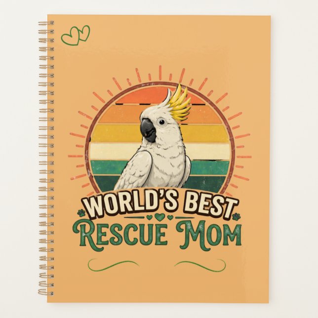 Cockatoo Rescue Bird Mom Planner (Front)