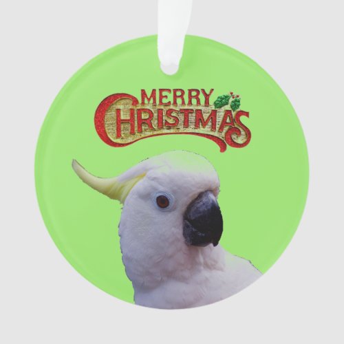 Cockatoo Wishes Merry Christmas Ornament