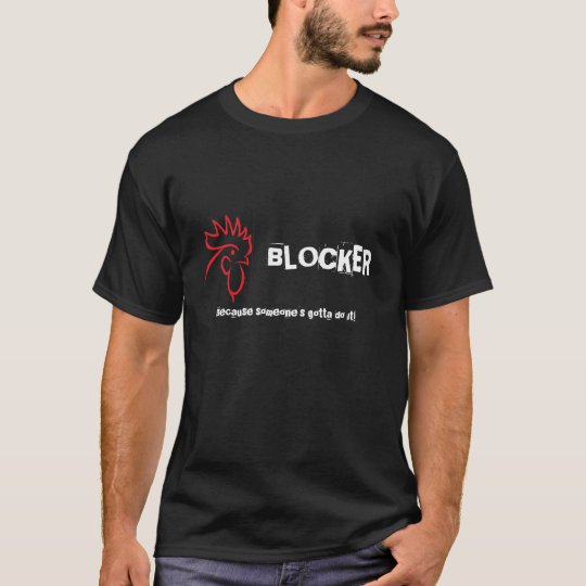 COCKBLOQUER Gotta do it! T-Shirt