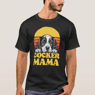 Cocker Mama Cute English Cocker Spaniel Puppy Mom  T-Shirt