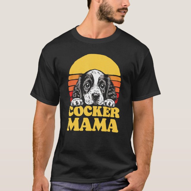 Cocker Mama Cute English Cocker Spaniel Puppy Mom  T-Shirt (Front)