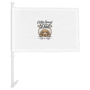 Cocker Spaniel Dad Life Is Ruff Vintage Dog Shirt_ Car Flag