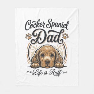 Cocker Spaniel Dad Life Is Ruff Vintage Dog Shirt_ Fleece Blanket