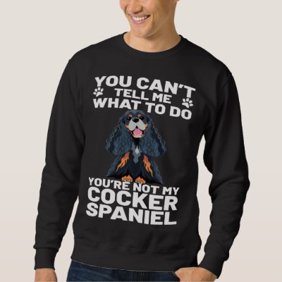 Cocker Spaniel Dog  Dog Sweatshirt