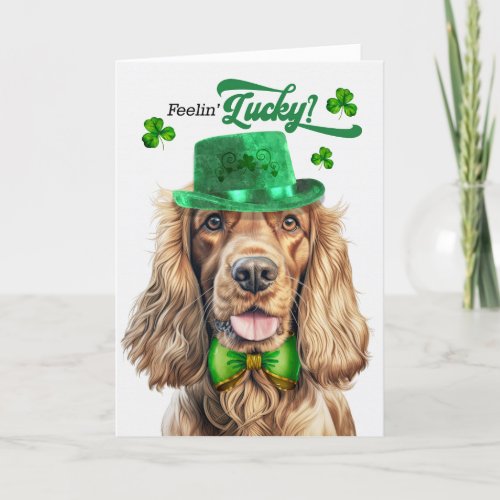 Cocker Spaniel Dog Feelin Lucky St Patricks Day Holiday Card