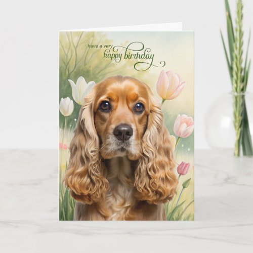 Cocker Spaniel Dog in a Tulip Garden Birthday