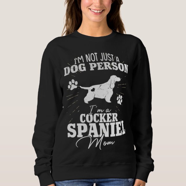 Cocker Spaniel Dog Mom  for Women Puppy Mom Mother Sweatshirt (Front)