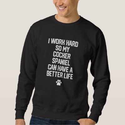 Cocker Spaniel Dog Sweatshirt