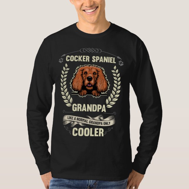 Cocker Spaniel Grandpa Like A Normal Grandpa Only  T-Shirt (Front)