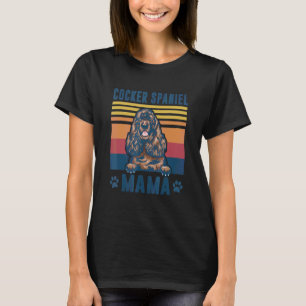Cocker Spaniel Mama Mother Retro Dog Mom 1 T-Shirt