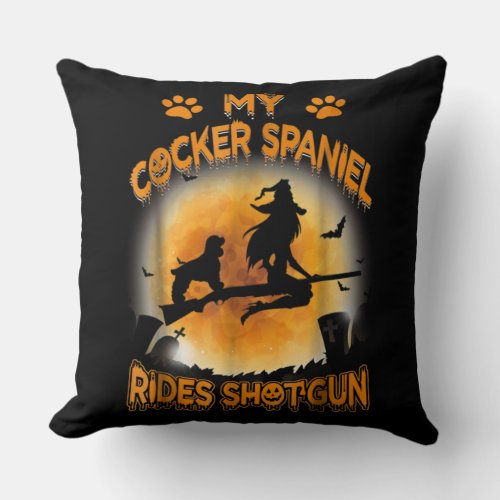 Cocker Spaniel  My Cocker Spaniel Rides Shotgun Throw Pillow