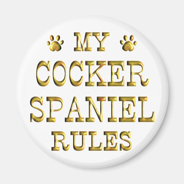 Cocker Spaniel Rules Gold Magnet (Front)