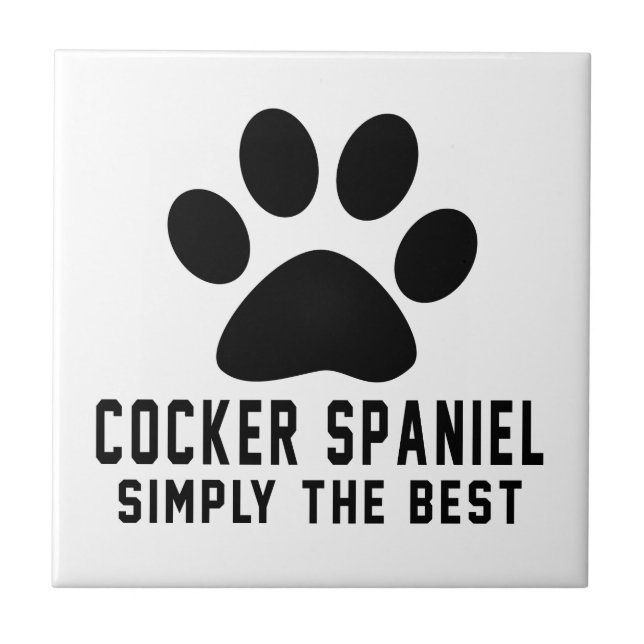 Cocker Spaniel Simply the best Ceramic Tile (Front)