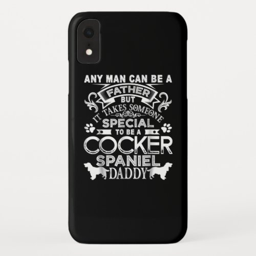 Cocker Spaniel  Special To Be A Cocker Spaniel Da iPhone XR Case