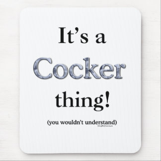 Cocker Spaniel Thing Mouse Pad