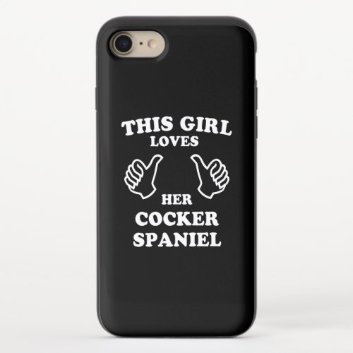 Cocker Spaniel  This Girl Loves Her Cocker Spanie iPhone 87 Slider Case