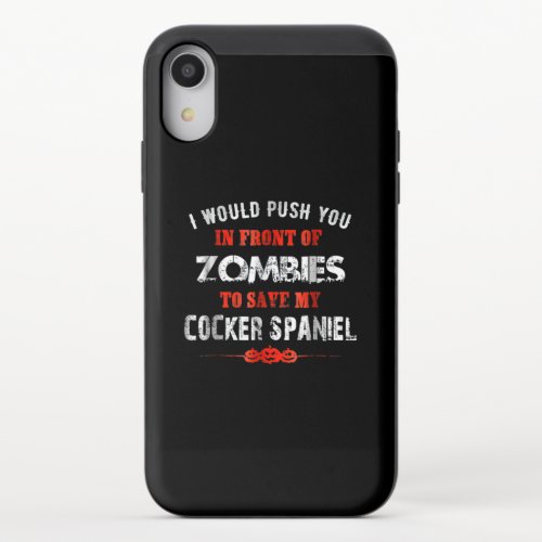 Cocker Spaniel  Zombies To Save My Cocker Spaniel iPhone XR Slider Case