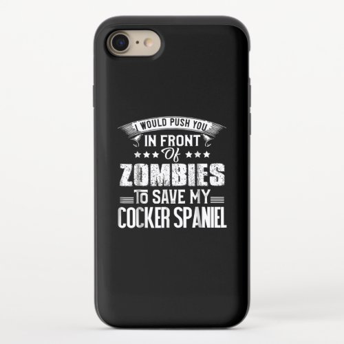 Cocker Spaniel  Zombies To Save My Cocker Spaniel iPhone 87 Slider Case