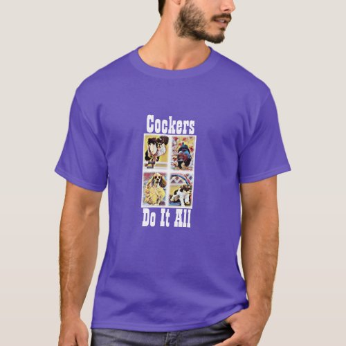 Cockers Do It All Unisex T_Shirt