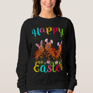 Cockroach Easter Egg Bunny Cockroach Happy Easter Sweatshirt