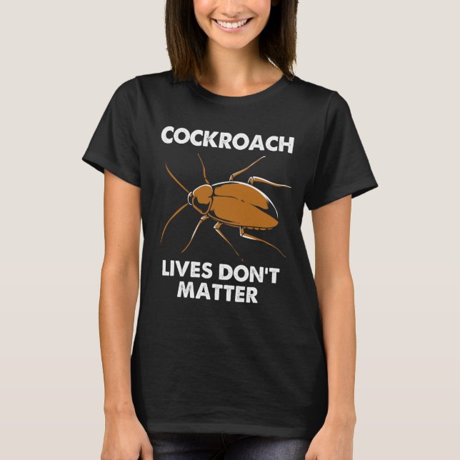 Cockroach Funny Lives Dont Matter Flying Cockroach T-Shirt (Front)