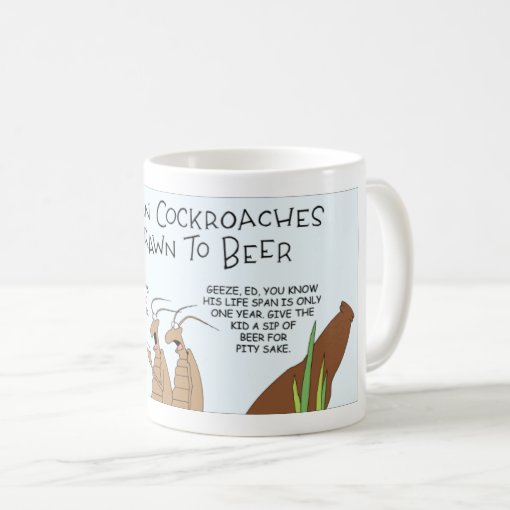 Cockroaches like beer coffee mug Zazzle