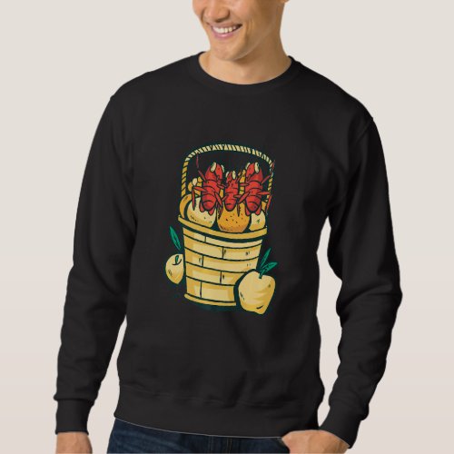 Cockroaches Sit In A Fruit Basket And Are Happy Sweatshirt