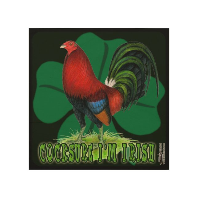 Cocksure I'm Irish Too! Wood Wall Decor (Front)