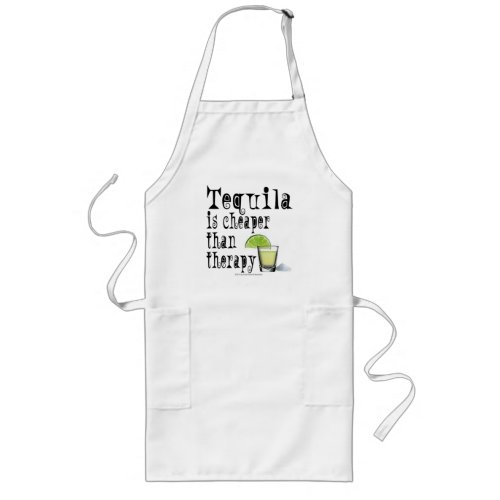 COCKTAIL APRONS TEQUILA IS CHEAPER THAN THERAPY LONG APRON