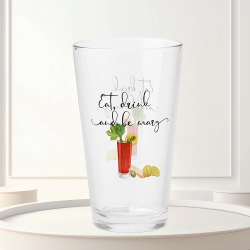 Cocktail Bloody Mary Eat Drink and Be mary Glass