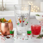 Cocktail Drinking Funny Saying Christmas   Glass<br><div class="desc">This design may be personalized in the area provided by changing the photo and/or text. Or it can be customized by clicking Personalize this Template and then choosing the click to customize further option and delete or change the color of the background, add text, change the text color or style,...</div>