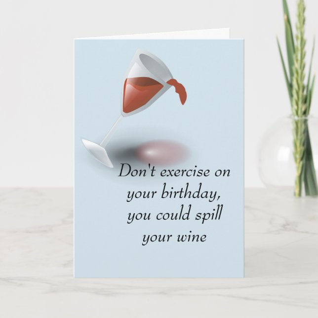 Cocktail Drinking Humor Wine Birthday Card (Front)