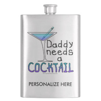 COCKTAIL FLASK - DADDY Needs a COCKTAIL!