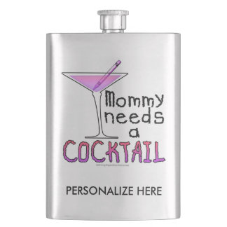 COCKTAIL FLASK - Mommy Needs a COCKTAIL!