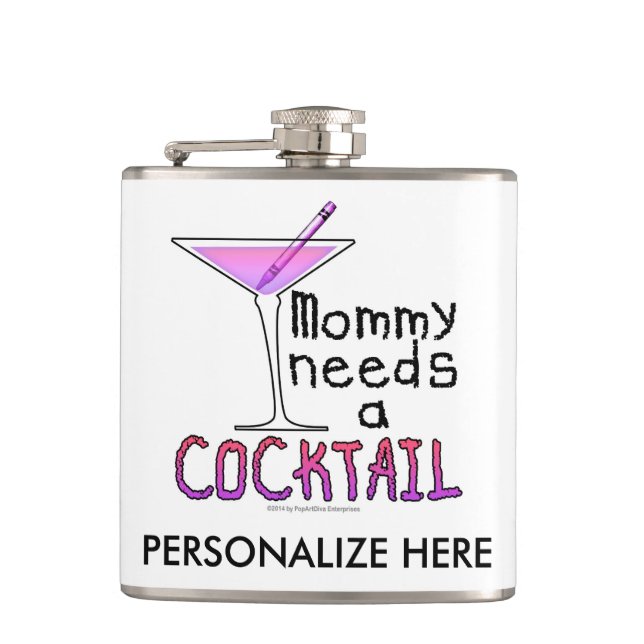 COCKTAIL FLASK - Mommy Needs a COCKTAIL! (Front)