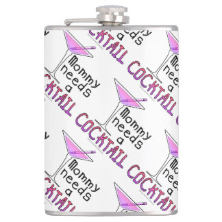 COCKTAIL FLASK - Mommy Needs a COCKTAIL!