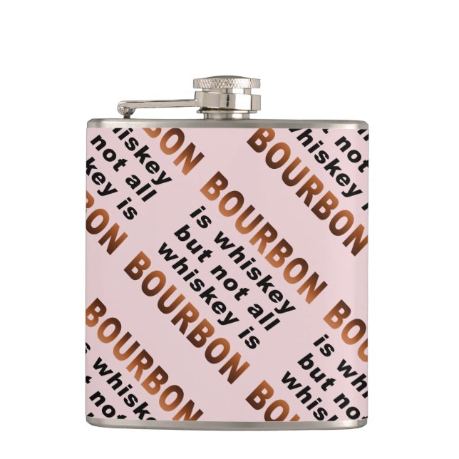 COCKTAIL FLASK - Not All Whiskey Is BOURBON! (Front)