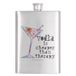 COCKTAIL FLASKS, VODKA IS CHEAPER THAN THERAPY FLASK