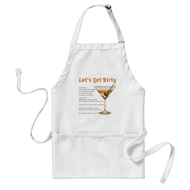 Cocktail Hour Let's Get Dirty Martini Recipe Adult Apron (Front)
