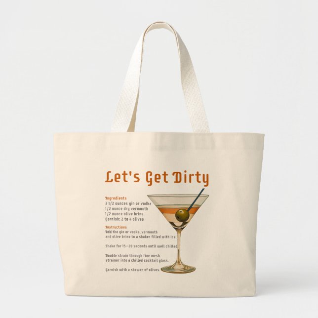 Cocktail Hour Let's Get Dirty Martini Recipe Large Tote Bag (Front)
