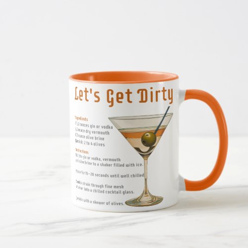 Cocktail Hour Lets Get Dirty Martini Recipe Mug