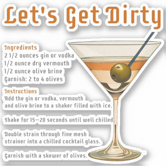 Cocktail Hour Let's Get Dirty Martini Recipe Sticker (Front)