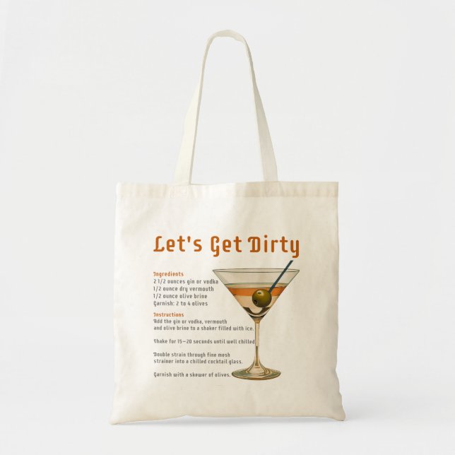 Cocktail Hour Let's Get Dirty Martini Recipe Tote Bag (Front)